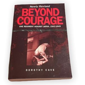 SOLD👤NEW Book Beyond Courage: One Regiment Against Japan, 1941-1945